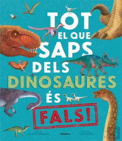 Bertrand.pt - Tot El Que Saps Dels Dinosaures Es Fals!