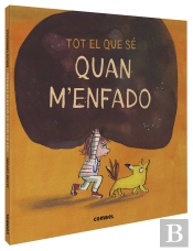 Tot El Que Sé Quan M'Enfado