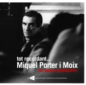 Tot Recordant... Miquel Porter I Moix, Un Home Polifacètic