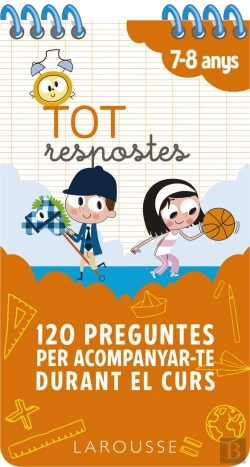 Bertrand.pt - Tot Respostes. 120 Preguntes Per Acompanyar-Te Durant El Curs