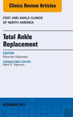 Bertrand.pt - Total Ankle Replacement, An Issue Of Foot And Ankle Clinics