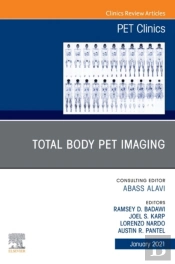 Total Body Pet Imaging, An Issue Of Pet Clinics, E-Book