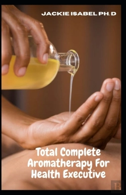Bertrand.pt - Total Complete Aromatherapy For Health Executive