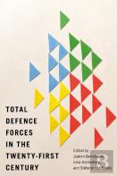 Total Defence Forces In The Twenty-First Century
