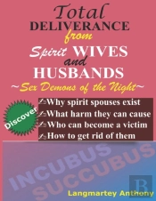 Total Deliverance From Spirit Wives And Husbands