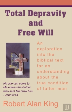Bertrand.pt - Total Depravity And Free Will