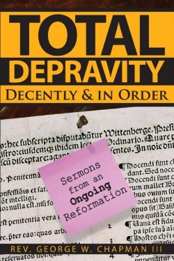 Bertrand.pt - Total Depravity Decently & In Order