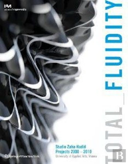 Bertrand.pt - Total Fluidity Studio Zaha Hadid, Projects 2000 - 2010 /Anglais