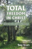 Total Freedom In Christ