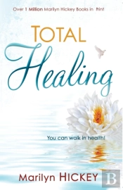 Total Healing: You Can Walk In Health