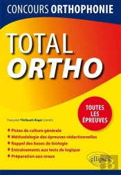 Total Ortho ; Tout Pour Réussir Le Concours D'Orthophonie