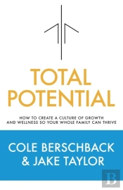 Total Potential: How To Create A Culture