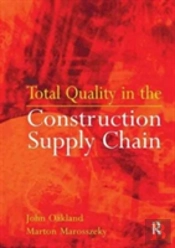 Total Quality In The Construction Supply Chain