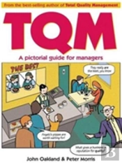 Total Quality Management: A Pictorial Guide For Managers