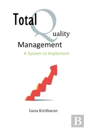 Total Quality Management - A System To Implement