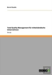 Total Quality Management Fur Mittelstandische Unternehmen