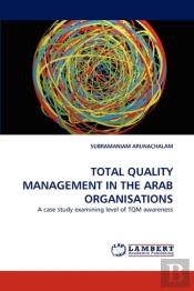 Total Quality Management In The Arab Organisations