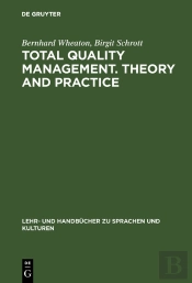 Total Quality Management. Theory And Practice