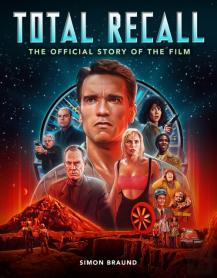 Total Recall: The Official Story Of The Film