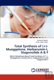 Total Synthesis Of (+)-Mueggelone, Herbarumin-I, Stagonolide A & F