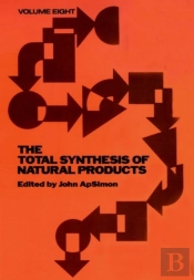 Total Synthesis Of Natural Products, Volume 8