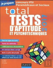 Total Tests D'Aptitude Et Psychotechniques 2017 (8e Édition)