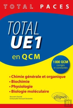 Bertrand.pt - Total Ue1 En 1000 Qcm : Chimie Generale Et Organique - Biochimie - Physiologie - Biologie Moleculair