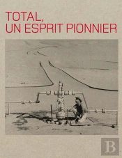 Total, Un Esprit Pionnier