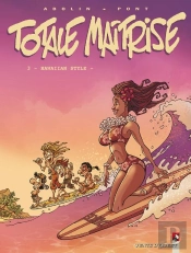 Totale Maîtrise - Tome 03 : Hawaïan Style