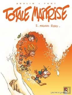 Bertrand.pt - Totale Maîtrise Tome 2 ; Avalanche Rider