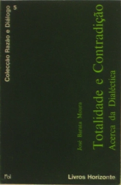 Bertrand.pt - Totalidade e Contradição Ácerca da Dialéctica