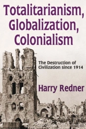 Totalitarianism, Globalization, Colonialism