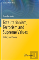 Totalitarianism, Terrorism And Supreme Values