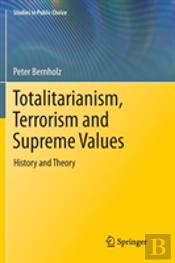 Totalitarianism, Terrorism And Supreme Values