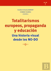Totalitarismos Europeos, Propaganda Y Educación