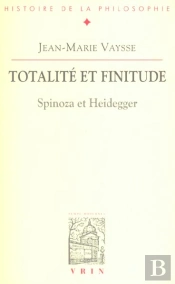 Totalite Et Finitude ; Spinoza Et Heidegger