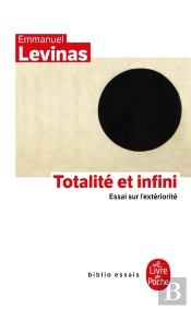 Totalité Et Infini : Essai Sur L'Extériorité
