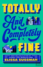Totally And Completely Fine