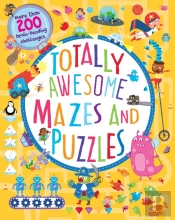 Totally Awesome Mazes And Puzzles (Activity Book For Ages 6 - 9)