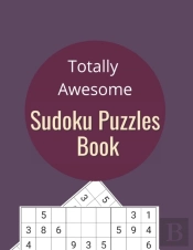 Totally Awesome Sudoku Puzzles Book