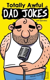 Totally Awful Dad Jokes