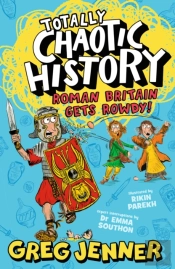 Totally Chaotic History: Roman Britain Gets Rowdy!
