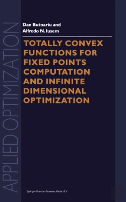 Bertrand.pt - Totally Convex Functions For Fixed Points Computation And Infinite Dimensional Optimization