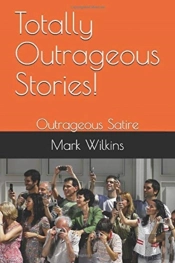 Totally Outrageous Stories!