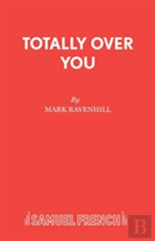 Totally Over You