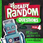 Totally Random Questions Volume 4