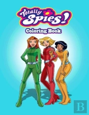 Totally Spies Coloring Book