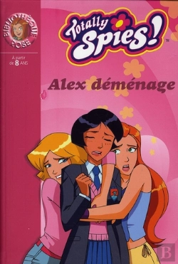 Bertrand.pt - Totally Spies T.20 ; Alex Déménage