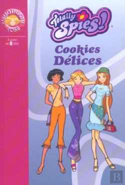 Bertrand.pt - Totally Spies T.6 ; Cookies Délices
