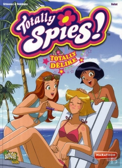 Bertrand.pt - Totally Spies T.7 ; Totally Délire !
